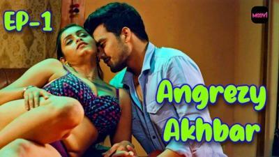 Angregi Akhbar E01 2024 Hindi Hot Web Series – Moovi