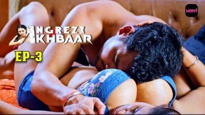 Angregi Akhbar E03 2024 Hindi Hot Web Series – Moovi