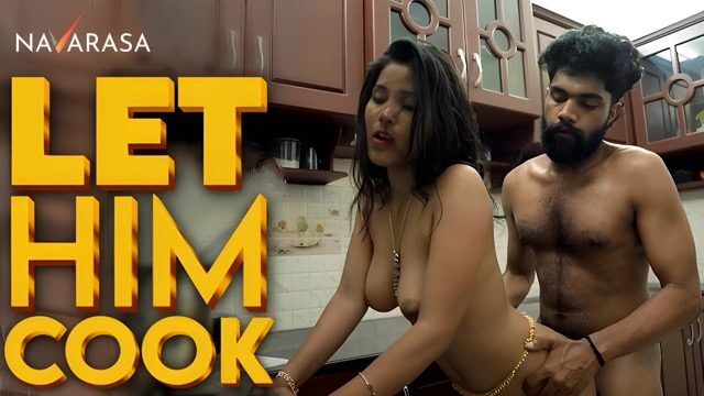 Let Him Cook E1 Hindi Hot Web Series – Navarasa