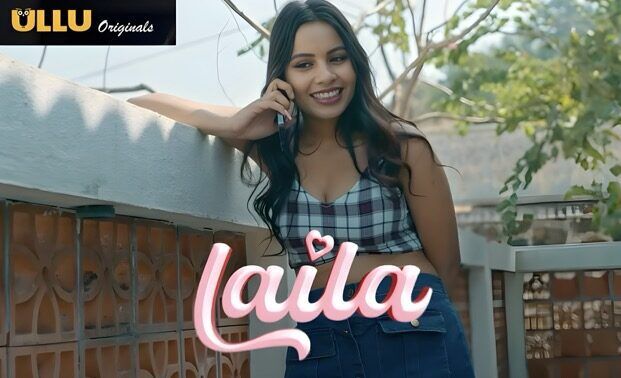 Laila EP3 Hot Hindi Web Series – ULLU