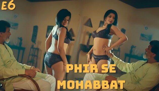 Phir Se Mohabbat E6 2025 Hot Hindi Web Series – Atrangii