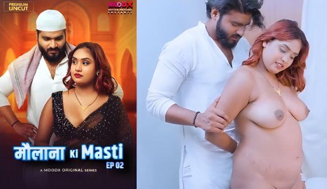 Maulana Ki Masti E02 2025 Hindi Uncut Web Series – MoodX