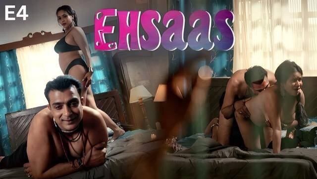 Ehsaas Part 2 E04 2025 Hindi Hot Web Series – FeelApp
